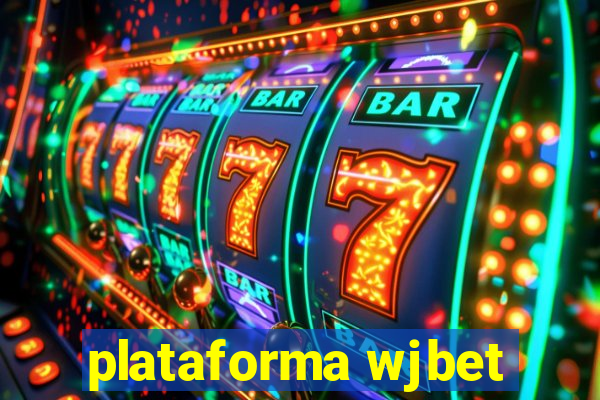 plataforma wjbet